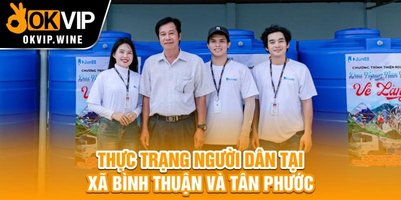 Thực trạng người dân tại xã Bình Thuận và Tân Phước